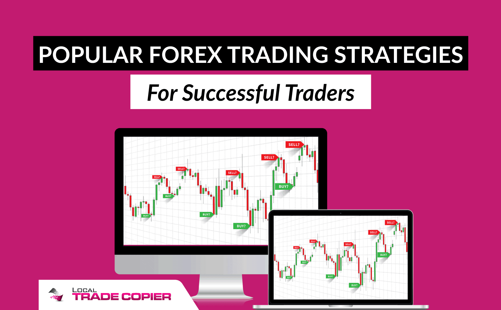 Strategies For Successful Traders For Forex Trading